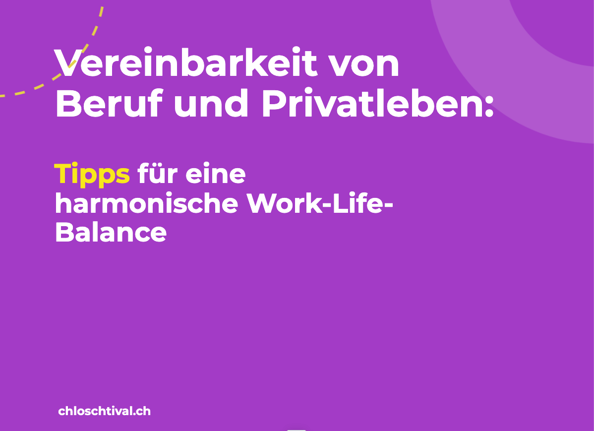 Vereinbarkeit von Beruf und Privatleben: Tipps für eine harmonische Work-Life-Balance